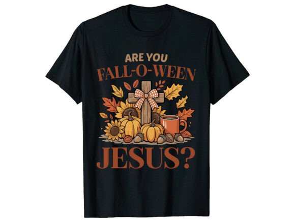 Fall O Ween Jesus T-Shirt Designs