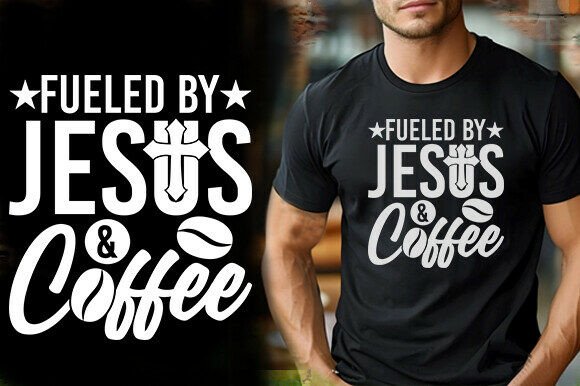 FUELED by JESUS and COFFEE T-Shirt Designs