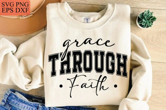 Grace Through Faith SVG: Christian T-Shirt Designs