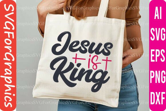 Jesus is King SVG for T-Shirt Designs