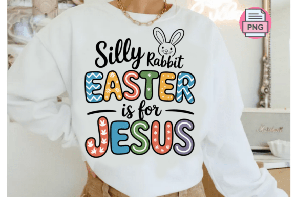 Silly Rabbit Easter Is for Jesus PNG, Ki